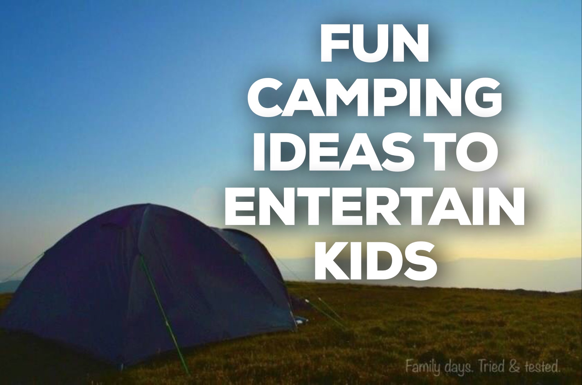 Fun Camping Ideas To Entertain Kids