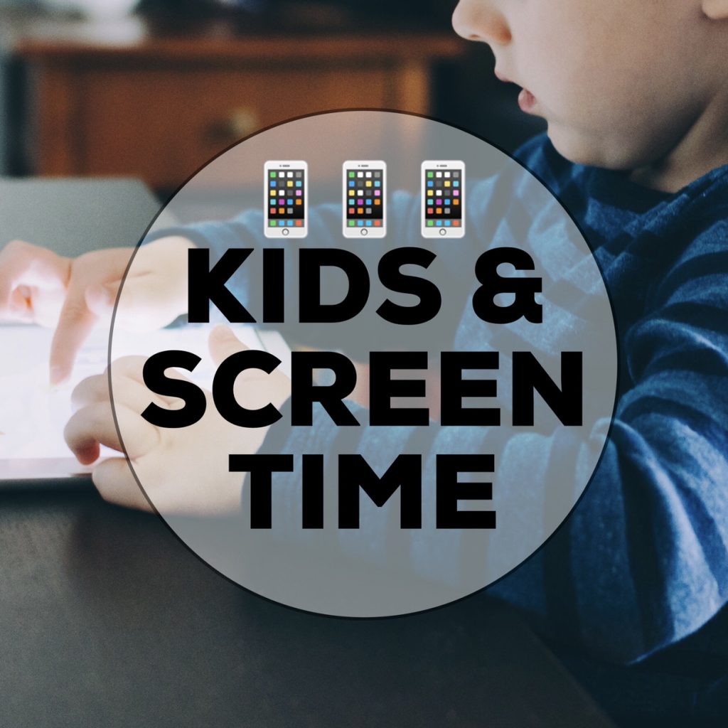 Kids and screen time